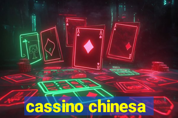 cassino chinesa